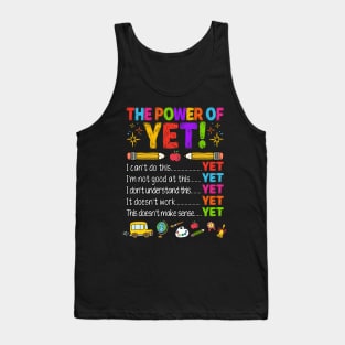 Growth Mindset Positive The Power of Yet Tank Top